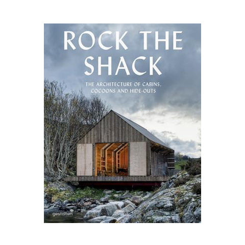Rock the Shack: The Architecture of Cabins, Cocoons and Hide-Outs - Open Room