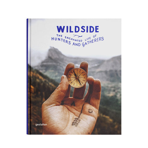 Wildside: The Enchanted Life of Hunters and Gatherers Open Room